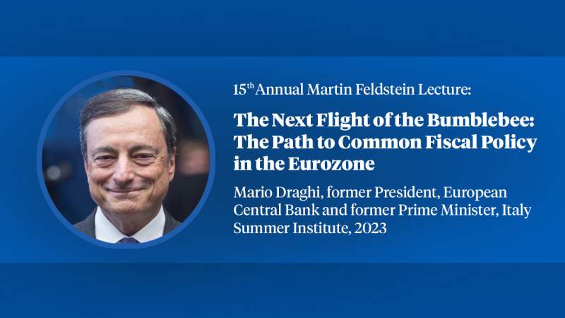 15th Annual Feldstein Lecture, Mario Draghi, "The Next Flight of the Bumblebee: The Path to Common Fiscal Policy in the Eurozone cover slide