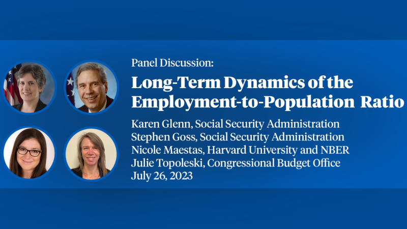 2023, SI Economics of Social Security, Panel Discussion, "Long-Term Dynamics of the Employment-to-Population Ratio" Primary tabs